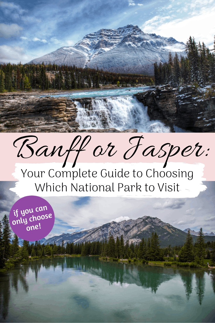 Banff Vs Jasper: Which One Is Best For You? (tips From A Local)