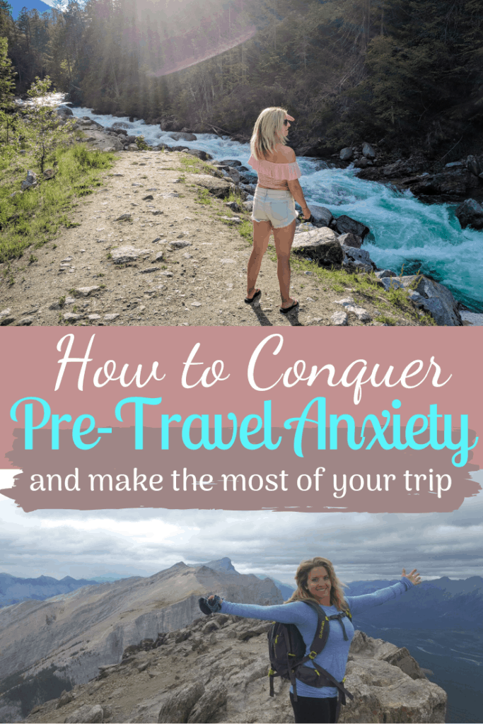 How To Tackle Your Pre-Travel Anxiety and Make the Most of Your Trip