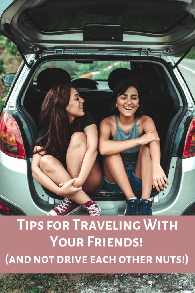 14 Important Considerations Before You Travel With Friends