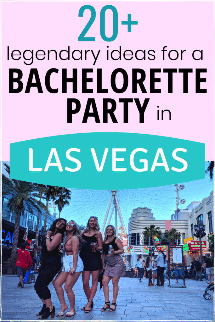 Legendary Ideas to Help You Plan the Ultimate Las Vegas Bachelorette Party