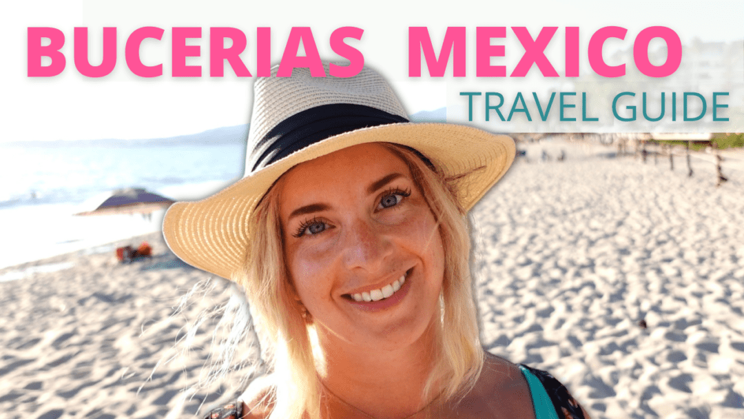 Bucerías, Mexico Official Travel Guide & Tips for Visiting