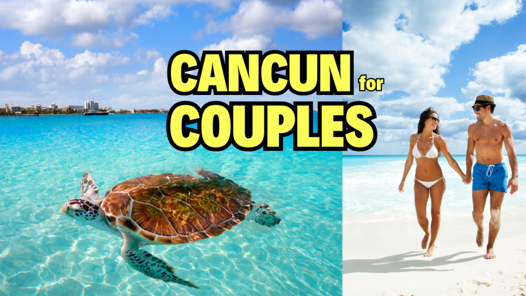 cancun excursions for couples